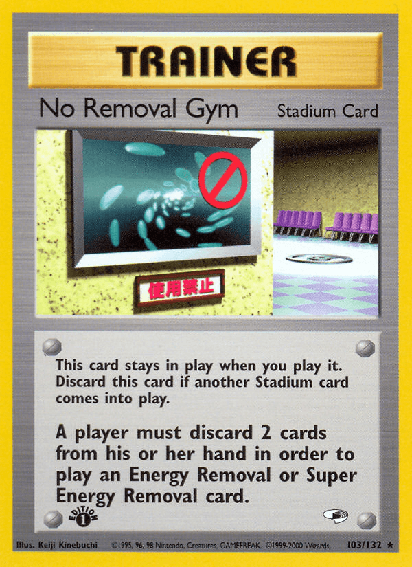 No Removal Gym, carta 103 de Gym Heroes
